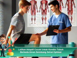 Latihan Adaptif Cocok Untuk Kondisi Tubuh Berbeda: Aman, Seimbang, Sehat, Optimal