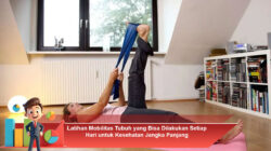 Latihan Mobilitas Tubuh yang Bisa Dilakukan Setiap Hari untuk Kesehatan Jangka Panjang