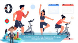Pola Aktivitas Fisik yang Cocok untuk Menjaga Kebugaran di Usia Produktif