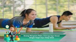 Strategi Mengelola Waktu Olahraga Agar Sesuai dengan Target Gaya Hidup Sehat